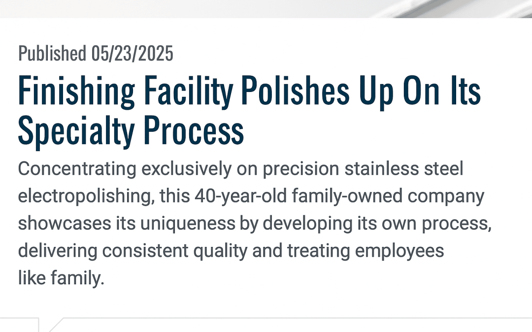 We’re honored to be spotlighted by Products Finishing in their recent profile